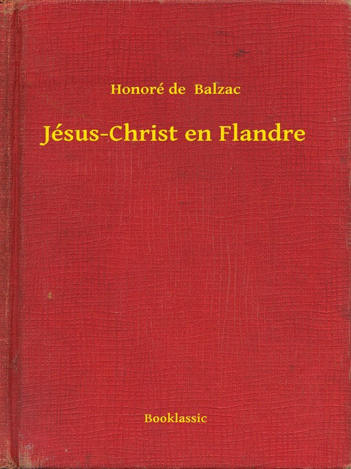 Title details for Jésus-Christ en Flandre by Honoré de  Balzac - Available